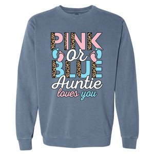 Pink Or Blue Auntie Loves You Gender Reveal Baby Shower Aunt Garment-Dyed Sweatshirt