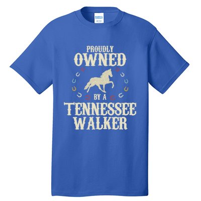 Proudly Owned By A Horse Father Mother Tennessee Walker Cool Gift Tall T-Shirt