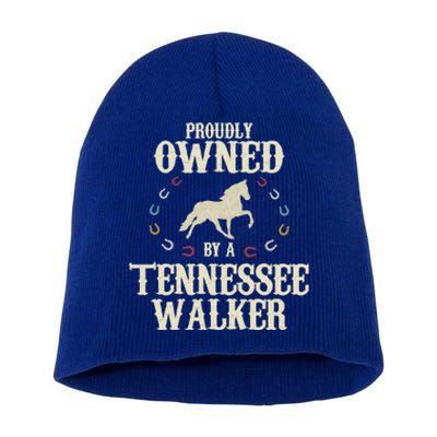 Proudly Owned By A Horse Father Mother Tennessee Walker Cool Gift Short Acrylic Beanie