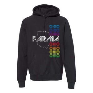 Parma Ohio City Oh Souvenir Premium Hoodie