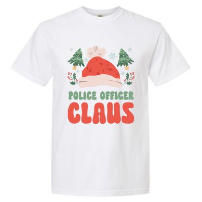 Police Officer Claus Christmas Working Holiday Funny Gift Garment-Dyed Heavyweight T-Shirt