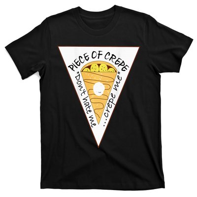 Piece Of Crepe Merch T-Shirt