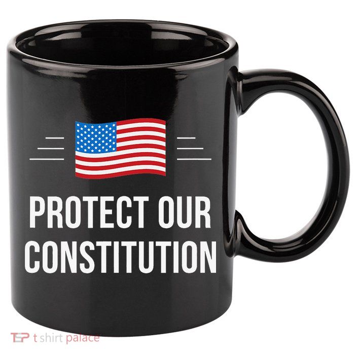 Protect Our Constitution 11oz C Handle Ceramic Mug