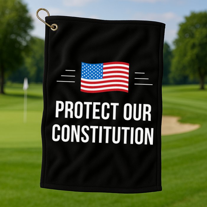 Protect Our Constitution Golf Towel