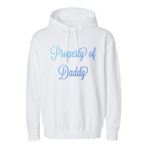 Property Of Daddy Great Gift Garment-Dyed Fleece Hoodie