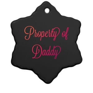 Property Of Daddy Great Gift Ceramic Star Ornament