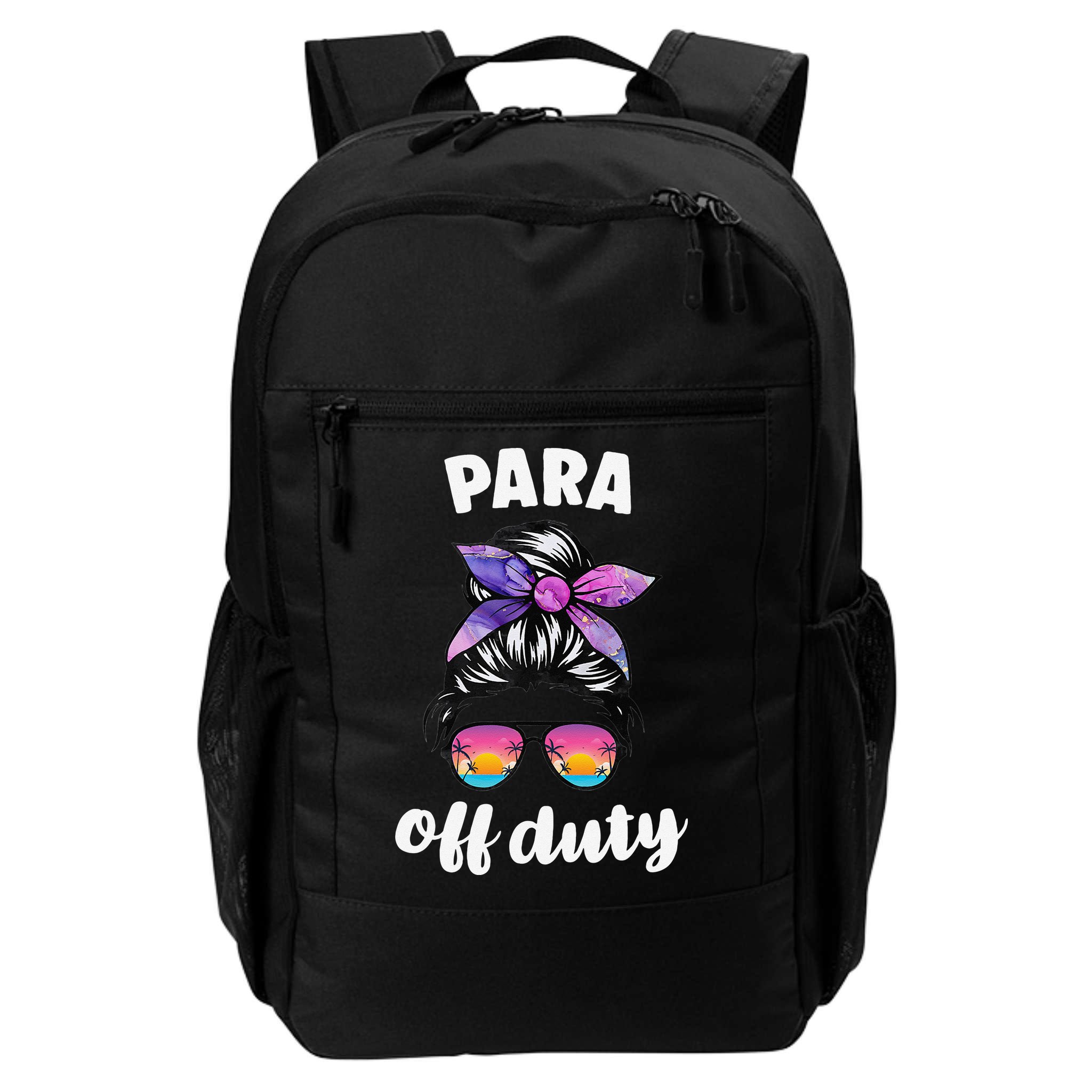 Para Off Duty Paraprofessional Last Day Of School Messy Bun Backpack