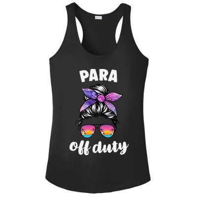 Para Off Duty Paraprofessional Last Day Of School Messy Bun Ladies PosiCharge Competitor Racerback Tank