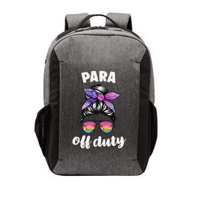 Para Off Duty Paraprofessional Last Day Of School Messy Bun Vector Backpack