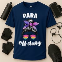 Para Off Duty Paraprofessional Last Day Of School Messy Bun Cooling Performance Crew T-Shirt