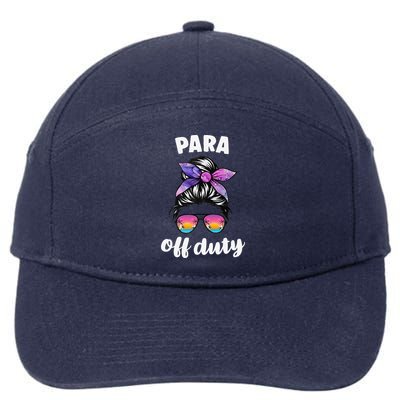 Para Off Duty Paraprofessional Last Day Of School Messy Bun 7-Panel Snapback Hat