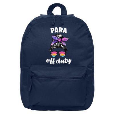 Para Off Duty Paraprofessional Last Day Of School Messy Bun 16 in Basic Backpack