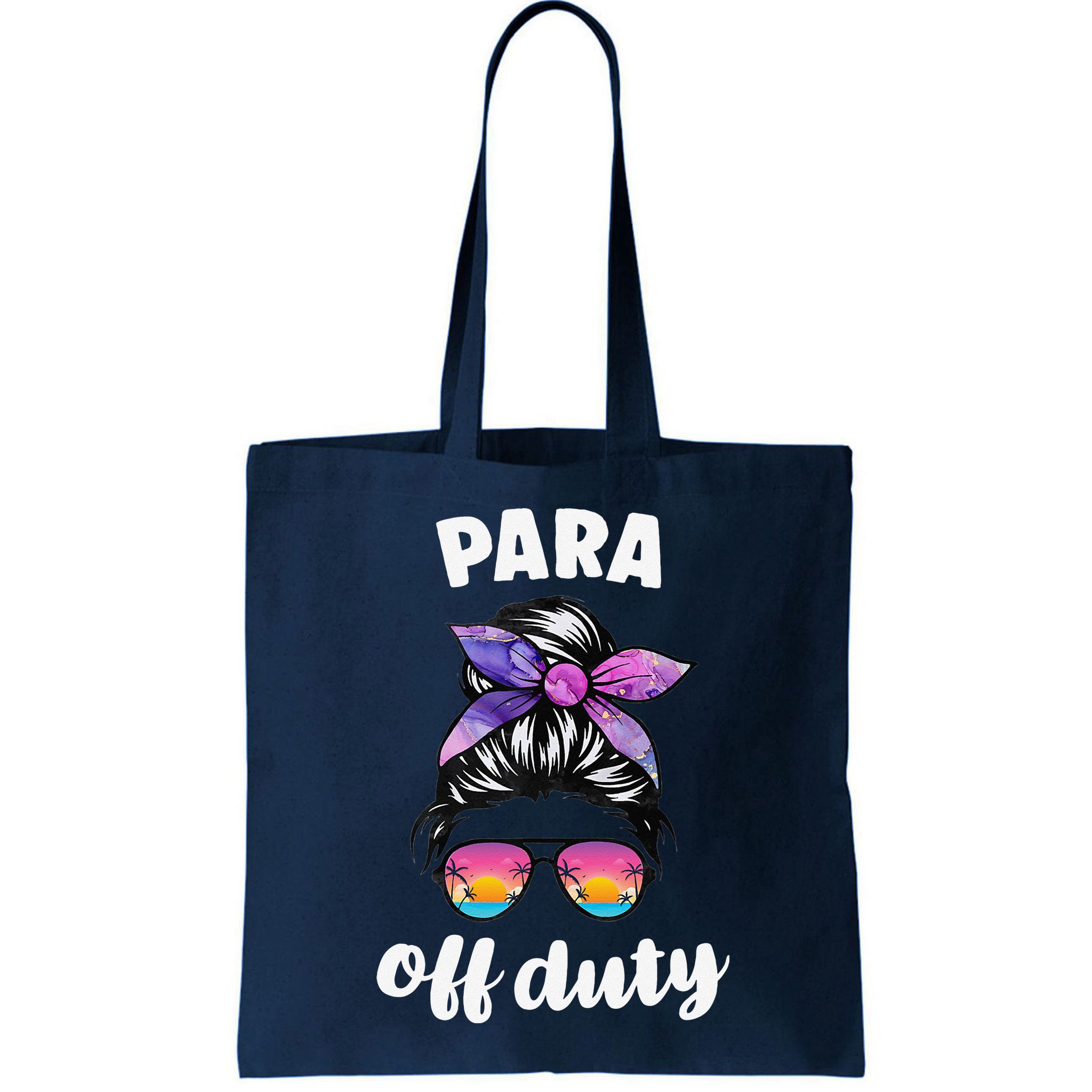 Para Off Duty Paraprofessional Last Day Of School Messy Bun Bag