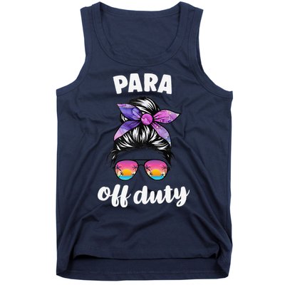 Para Off Duty Paraprofessional Last Day Of School Messy Bun Tank Top