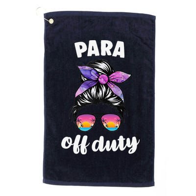 Para Off Duty Paraprofessional Last Day Of School Messy Bun Golf Towel