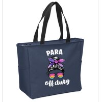 Para Off Duty Paraprofessional Last Day Of School Messy Bun Zip Tote Bag