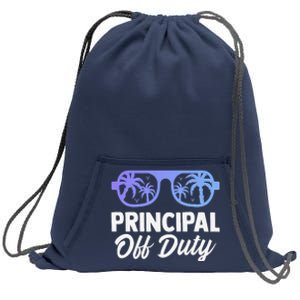 Principal Off Duty Summer Last Day Of School Headmistress Sweatshirt Cinch Pack Bag