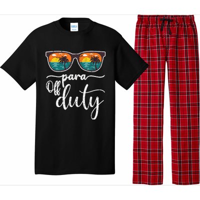 Para Off Duty Paraprofessional Last Day Of School Sunglasses Pajama Set