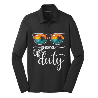 Para Off Duty Paraprofessional Last Day Of School Sunglasses Silk Touch Performance Long Sleeve Polo