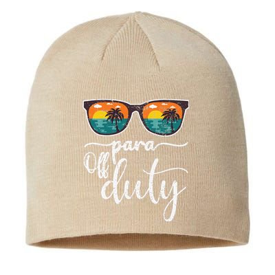 Para Off Duty Paraprofessional Last Day Of School Sunglasses Sustainable Beanie