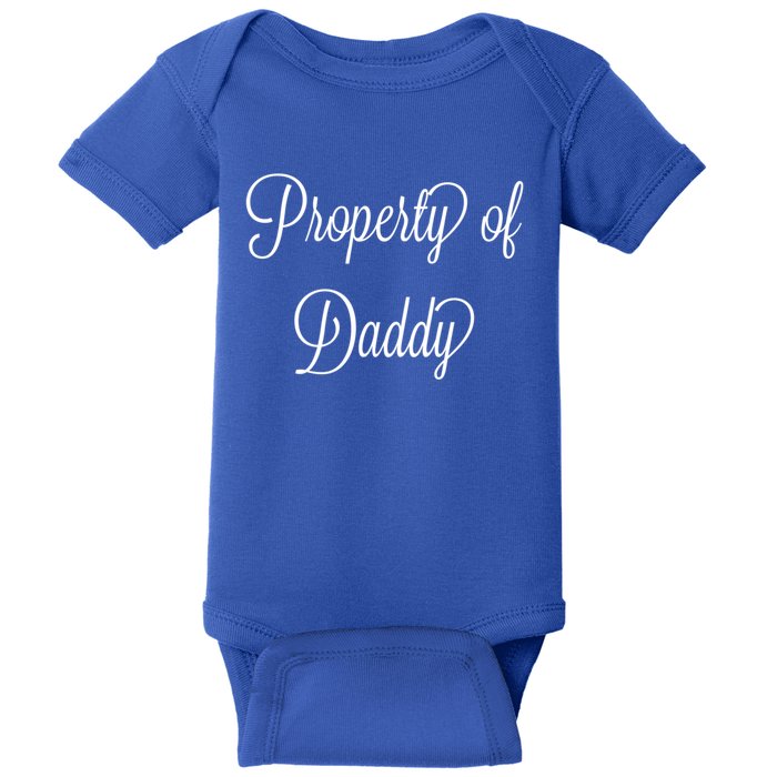 Property Of Daddy Great Gift Baby Bodysuit