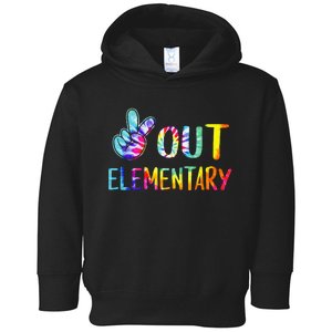 Peace Out Elementary Happy Last Day Of School Tie Dye Toddler Hoodie