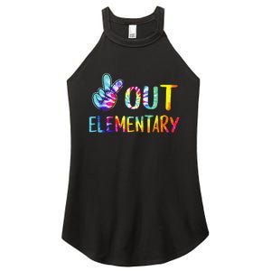 Peace Out Elementary Happy Last Day Of School Tie Dye Women's Perfect Tri Rocker Tank