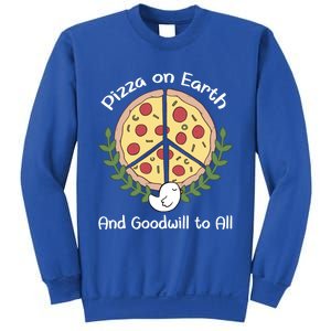 Pizza On Earth Cool Gift Sweatshirt