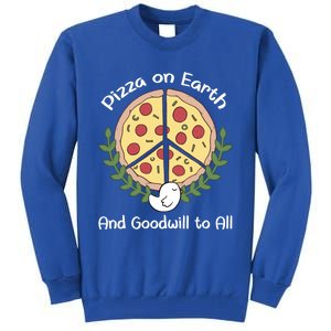 Pizza On Earth Cool Gift Tall Sweatshirt