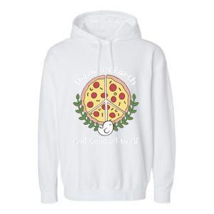 Pizza On Earth Cool Gift Garment-Dyed Fleece Hoodie