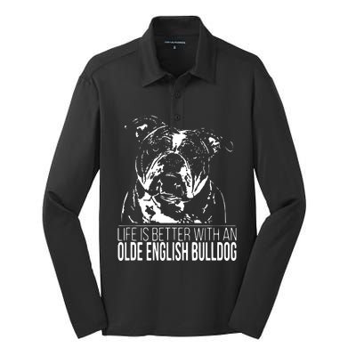 Proud Olde English Bulldog Life Is Better Dog Gift Present Silk Touch Performance Long Sleeve Polo