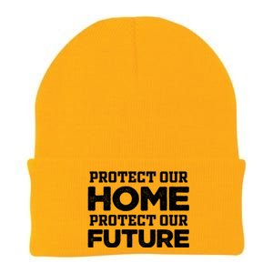 Protect Our Earth Protect Our Future Gift Earth Day Great Gift Knit Cap Winter Beanie