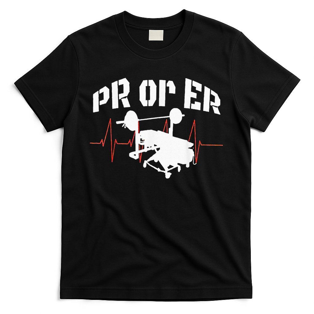 PR Or Er Weightlifting Bodybuilding Fitness Gym T-Shirt
