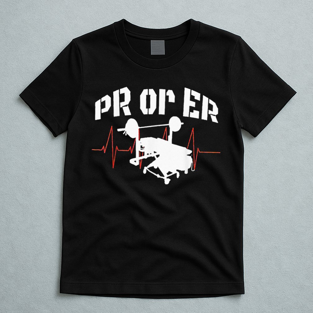 PR Or Er Weightlifting Bodybuilding Fitness Gym T-Shirt