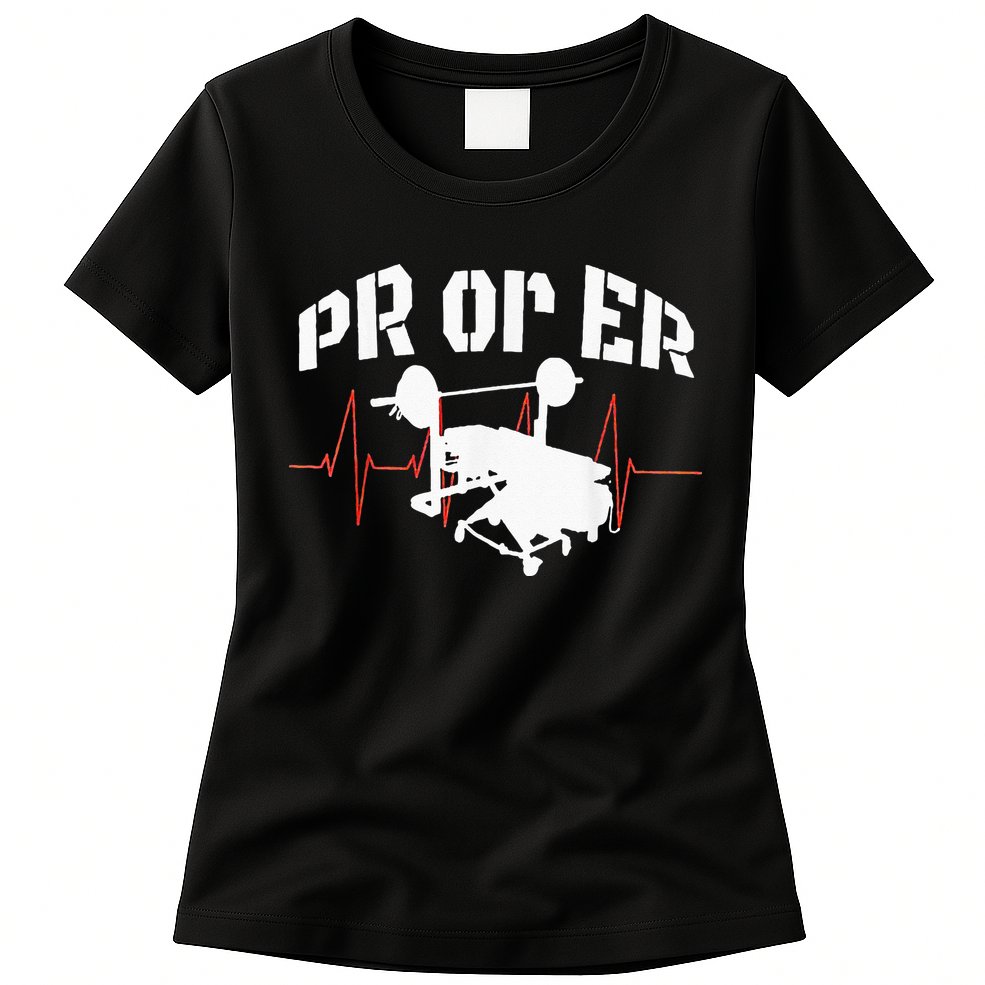 PR Or Er Weightlifting Bodybuilding Fitness Gym Womens T-Shirt