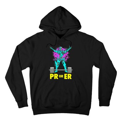 Pr Or Er Weightlifting Bodybuilding Workout Musclebuilding Hoodie