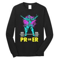 Pr Or Er Weightlifting Bodybuilding Workout Musclebuilding Long Sleeve Shirt