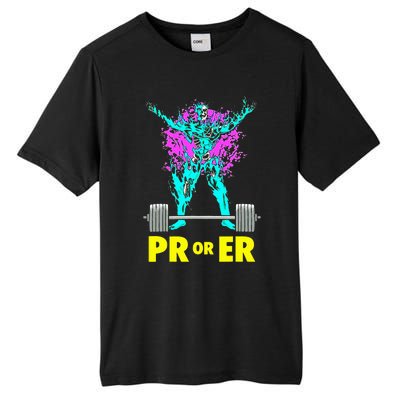 Pr Or Er Weightlifting Bodybuilding Workout Musclebuilding Tall Fusion ChromaSoft Performance T-Shirt