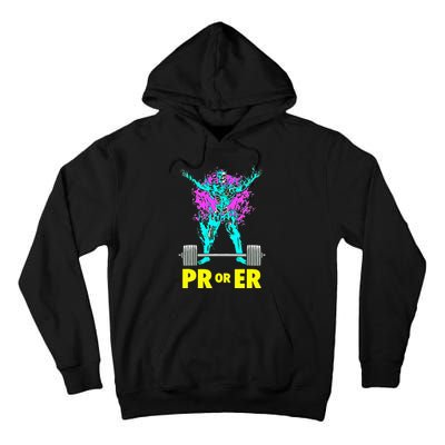 Pr Or Er Weightlifting Bodybuilding Workout Musclebuilding Tall Hoodie