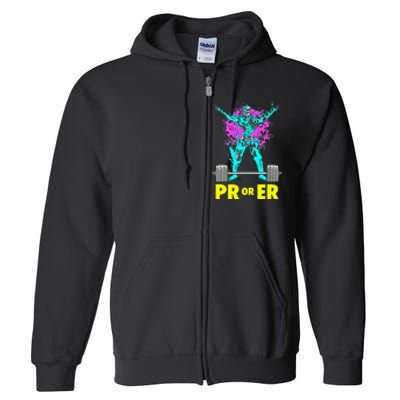 Pr Or Er Weightlifting Bodybuilding Workout Musclebuilding Full Zip Hoodie