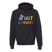 Peace Out Elementary Happy Last Day Of School Tie Dye Premium Hoodie