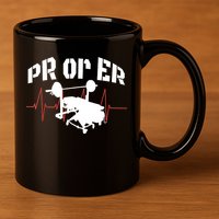 PR Or Er Weightlifting Bodybuilding Fitness Gym 11oz C Handle Ceramic Mug
