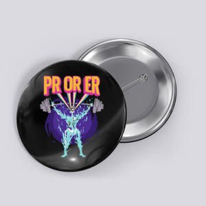 PR Or ER Workout Bodybuilding Gym Weightlifting Button