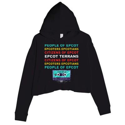People Of Epcot Epcoters Epcotians Citizens Of Epcot Crop Fleece Hoodie
