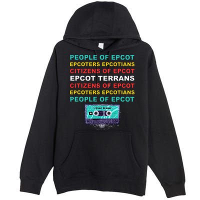 People Of Epcot Epcoters Epcotians Citizens Of Epcot Premium Pullover Hoodie