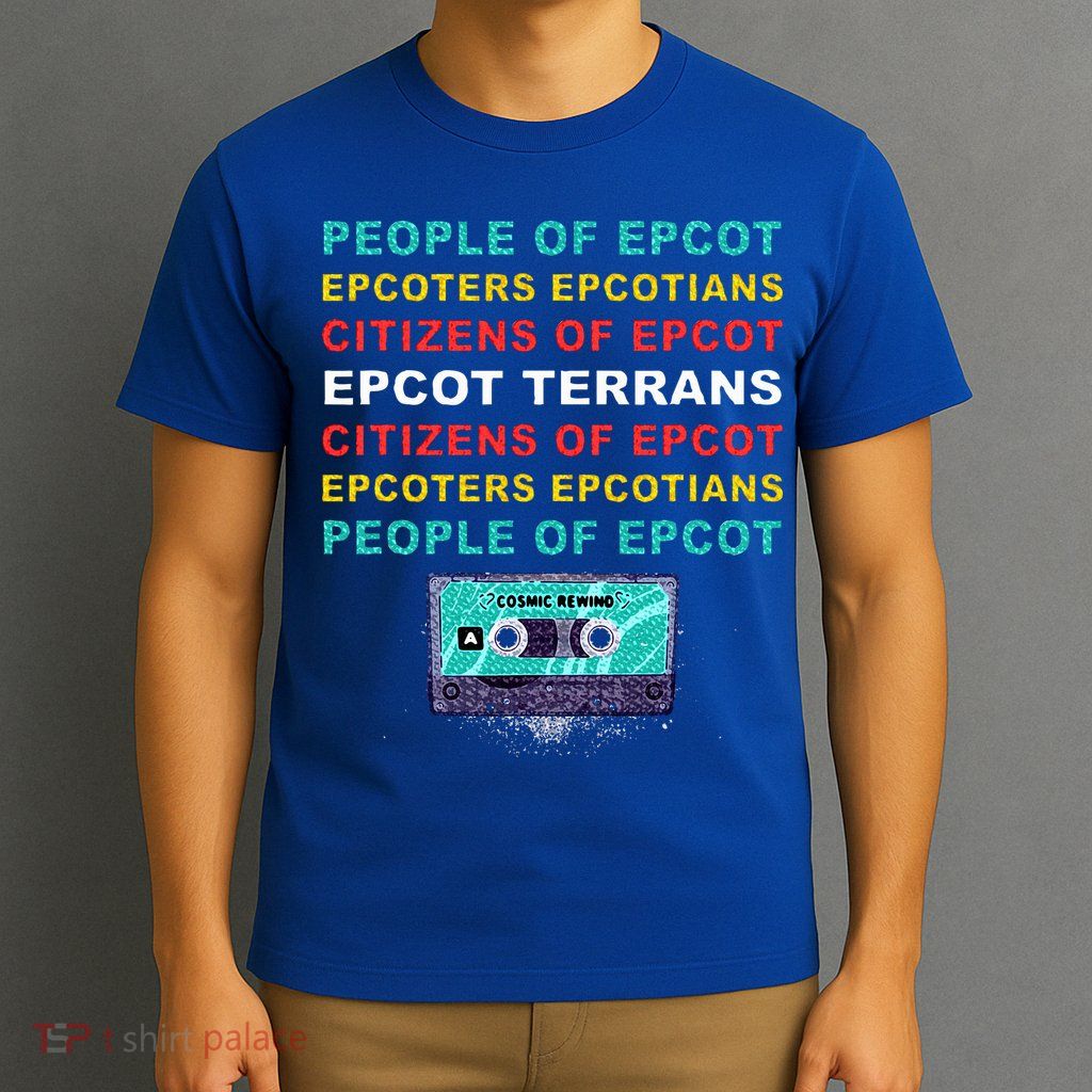 People Of Epcot Epcoters Epcotians Citizens Of Epcot T-Shirt
