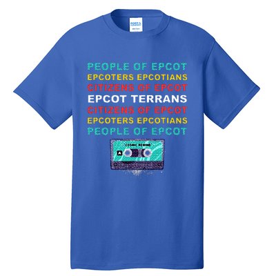 People Of Epcot Epcoters Epcotians Citizens Of Epcot Tall T-Shirt