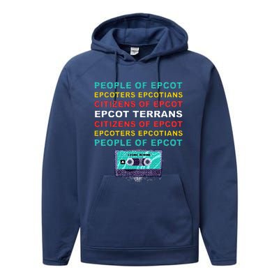 People Of Epcot Epcoters Epcotians Citizens Of Epcot Performance Fleece Hoodie