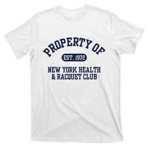 Property Of Est 1972 New York Health & Racquet Club T-Shirt