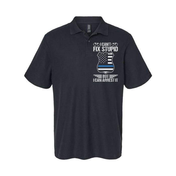 Police Officer Funny I CanT Fix Stupid But I Can Arrest It Softstyle Adult Sport Polo